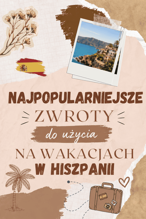 Zwroty po hiszpańsku na wakacje w Hiszpanii